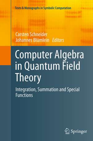 Computer Algebra in Quantum Field Theory de Carsten Schneider