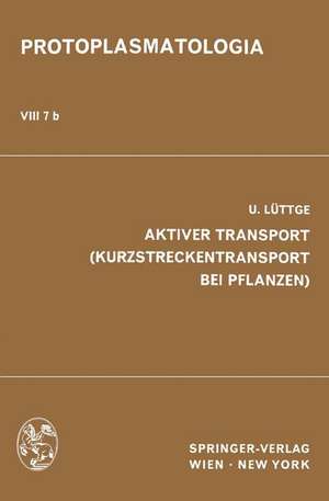 Aktiver Transport (Kurzstreckentransport bei Pflanzen) de U. Lüttge