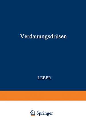 Verdauungsdrüsen: Erster Teil: Leber de Otto Henke