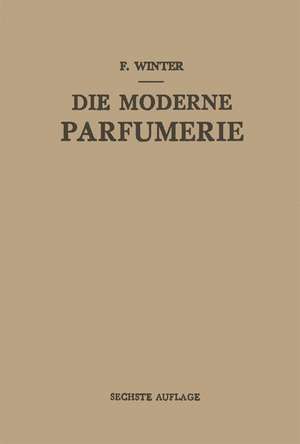 Die Moderne Parfumerie de Fred Winter