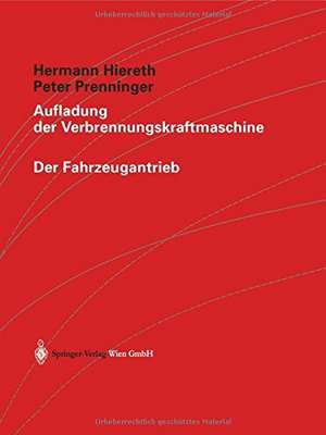 Aufladung der Verbrennungskraftmaschine de Hermann Hiereth