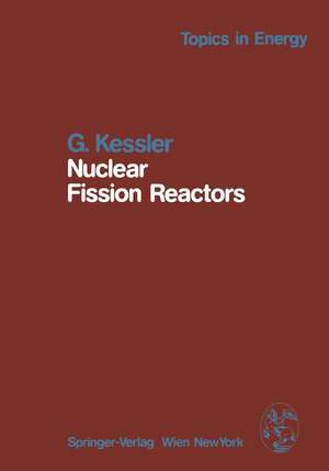 Nuclear Fission Reactors: Potential Role and Risks of Converters and Breeders de Günther Kessler