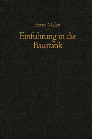 Einführung in die Baustatik de Ernst Melan