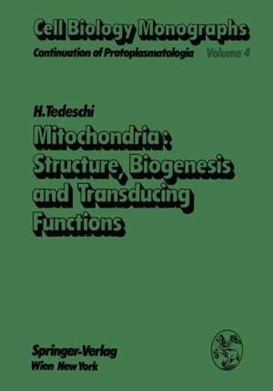 Mitochondria: Structure, Biogenesis and Transducing Functions de H. Tedeschi