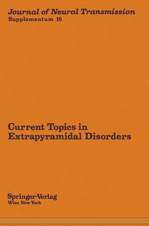 Current Topics in Extrapyramidal Disorders de A. Carlsson