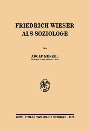 Friedrich Wieser als Soziologe de Adolf Menzel