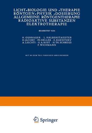 Licht-Biologie und -Therapie Röntgen-Physik -Dosierung Allgemeine Röntgentherapie Radioaktive Substanƶen Elektrotherapie de NA Guhrauer