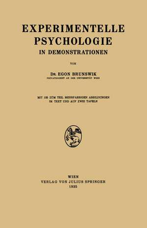 Experimentelle Psychologie in Demonstrationen de Egon Brunswik