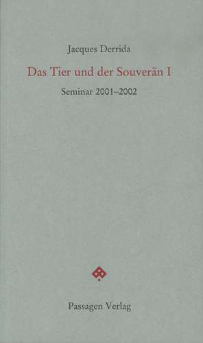 Das Tier und der Souverän I de Jacques Derrida