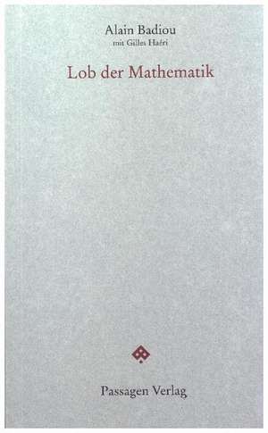 Lob der Mathematik de Alain Badiou
