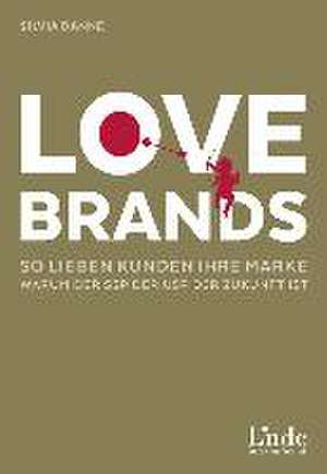 Love Brands de Silvia Danne