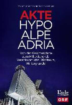 Akte Hypo Alpe Adria de Renate Graber