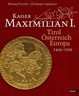 Kaiser Maximilian I. de Michael Forcher