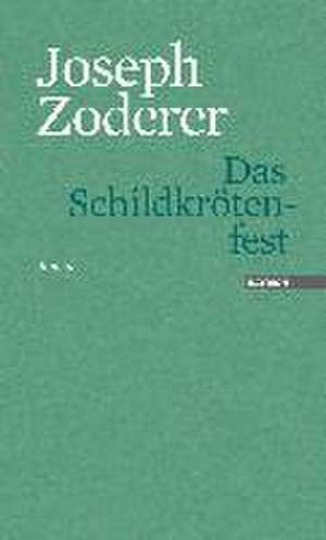 Das Schildkrötenfest de Joseph Zoderer