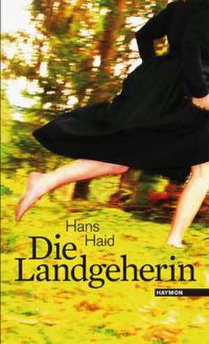 Die Landgeherin de Hans Haid