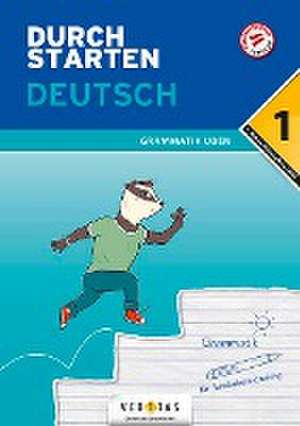 Durchstarten 1. Klasse - Deutsch AHS - Grammatik de Gernot Blieberger