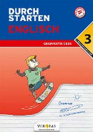 Durchstarten 3. Klasse - Englisch Mittelschule/AHS - Grammatik de Franz Zach