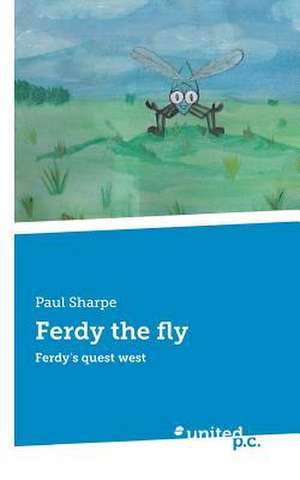 Ferdy the Fly: Van Sun Tzu Tot Anno NU de Paul Sharpe