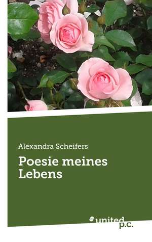 Poesie Meines Lebens: K'Oewt] de Alexandra Scheifers