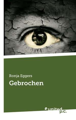 Gebrochen de Ronja Eggers