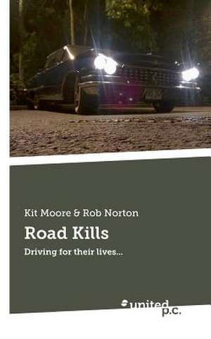 Road Kills de Kit Moore & Rob Norton