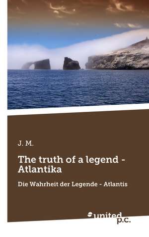 The Truth of a Legend - Atlantika: Better Results de J.m