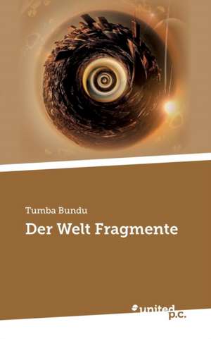 Der Welt Fragmente de Tumba Bundu