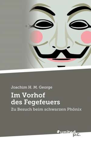 Im Vorhof Des Fegefeuers: Better Results de Joachim H. M. George