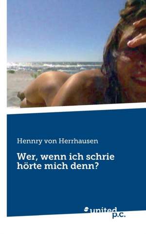 Wer, wenn ich schrie hörte mich denn? de Hennry von Herrhausen