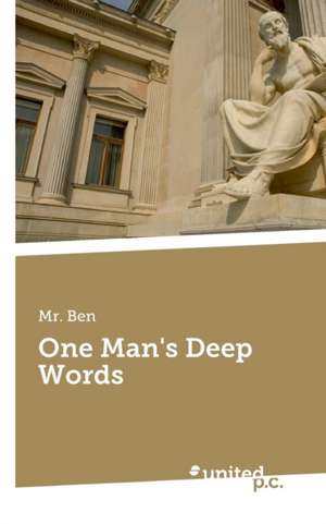 One Man's Deep Words de Mr. Ben