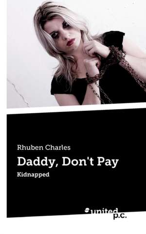 Daddy, Don't Pay de Charles, Rhuben