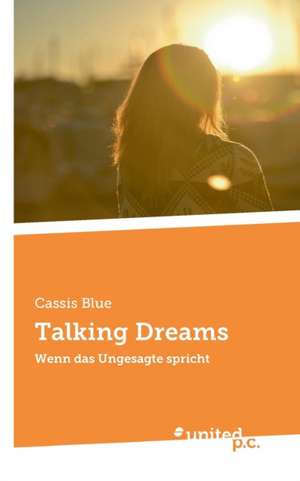 Talking Dreams de Cassis Blue