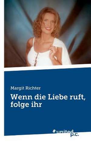 Wenn Die Liebe Ruft, Folge Ihr de Margit Richter