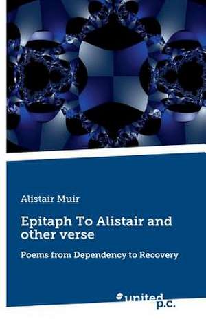 Epitaph to Alistair and Other Verse de Muir, Alistair