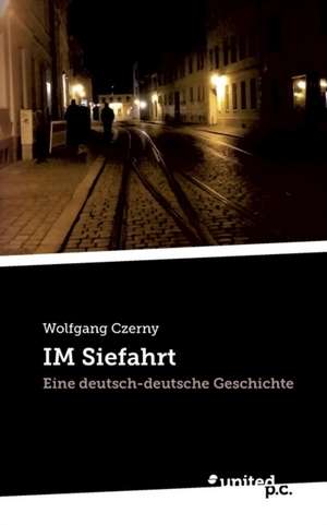 IM Siefahrt de Wolfgang Czerny