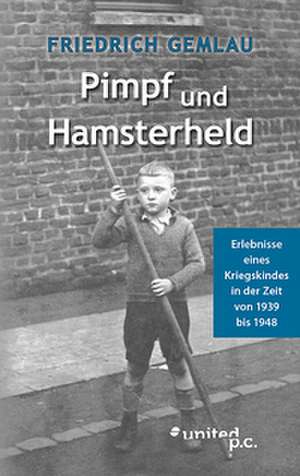 Pimpf und Hamsterheld de Friedrich Gemlau