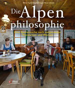 Die Alpenphilosophie de Rahim Taghizadegan