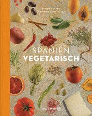 Spanien vegetarisch de Margit Kunzke