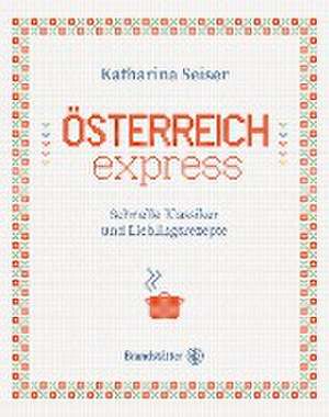 Österreich express de Katharina Seiser