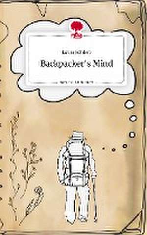 Backpacker's Mind. Life is a Story - story.one de Laura Schliep