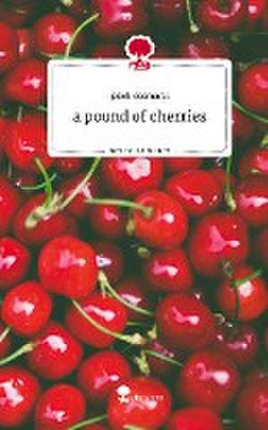 a pound of cherries. Life is a Story - story.one de Jakob Ossmann