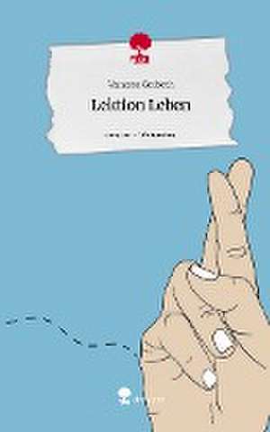 Lektion Leben. Life is a Story - story.one de Vanessa Gerbeth