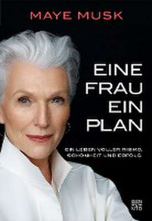 Eine Frau, ein Plan de Maye Musk