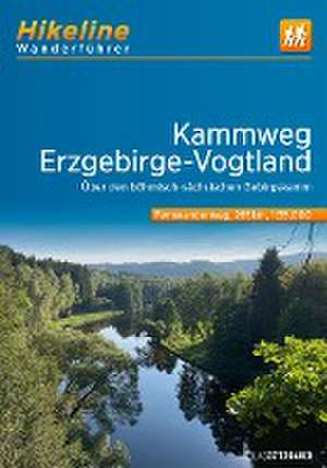 Fernwanderweg Kammweg . Erzgebirge-Vogtland de Esterbauer Verlag