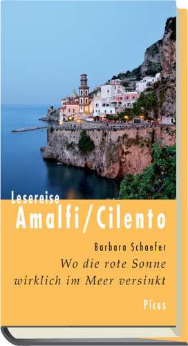 Lesereise Amalfi/Cilento de Barbara Schaefer