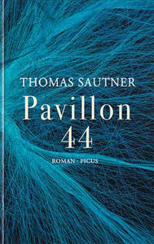 Pavillon 44 de Thomas Sautner