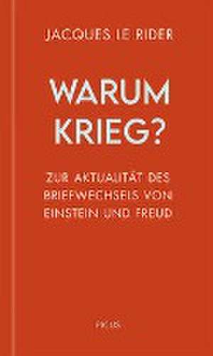 Warum Krieg? de Jacques Le Rider