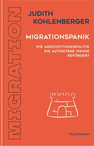 Migrationspanik de Judith Kohlenberger