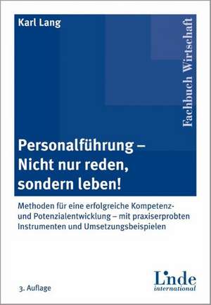 Personalführung - Nicht nur reden, sondern leben! de Karl Lang