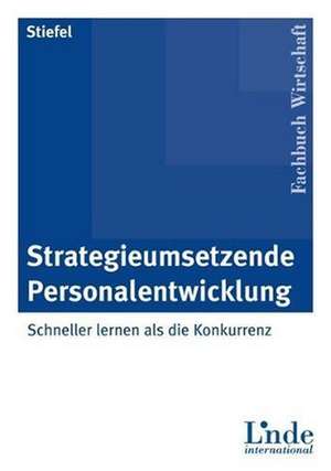 Strategieumsetzende Personalentwicklung de Rolf Stiefel